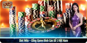 Slot IWin - Cổng Game Đỉnh Cao Số 1 Việt Nam